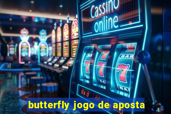 butterfly jogo de aposta